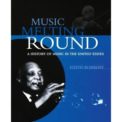 Music Melting Round: A History of Music in the United States