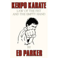 Kenpo Karate: Law of the Fist and the Empty Hand