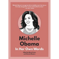 Michelle Obama: In Her Own Words