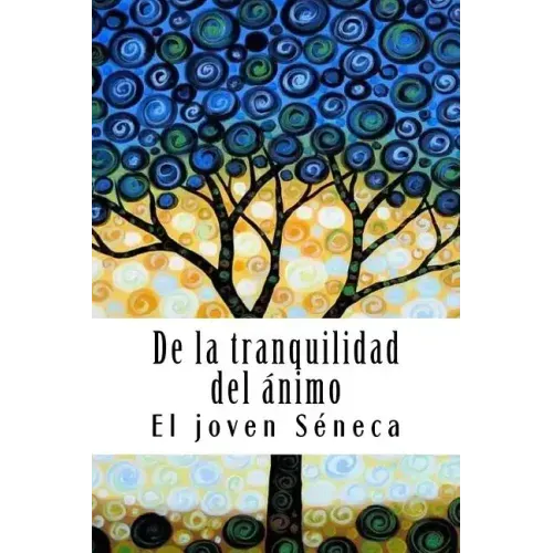 De la tranquilidad del ánimo