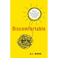 Discomfortable: What Is Shame and How Can We Break Its Hold?