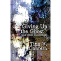 Giving Up the Ghost