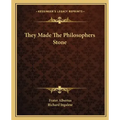 They Made the Philosophers Stone