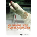 How to Read and Critique a Scientific Research Article: Notes to Guide Students Reading Primary Literature (with Teaching Tips for Faculty Members)