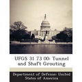Ufgs 31 73 00: Tunnel and Shaft Grouting