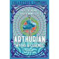 Arthurian Myths & Legends: Tales of Heroes, Gods & Monsters