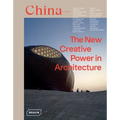 China: The New Creative Power in Architecture