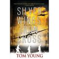 Silver Wings, Iron Cross