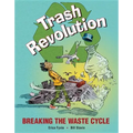 Trash Revolution: Breaking the Waste Cycle