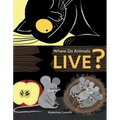 Where Do Animals Live?