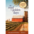 The Road to Golden Days
