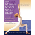 The Woman's Book of Yoga and Health: A Lifelong Guide to Wellness