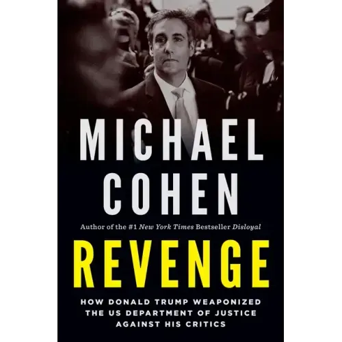 Revenge: How Donald Trump Weaponized the Us Department of Justice Against His Critics