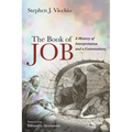 The Book of Job: A History of Interpretation and a Commentary