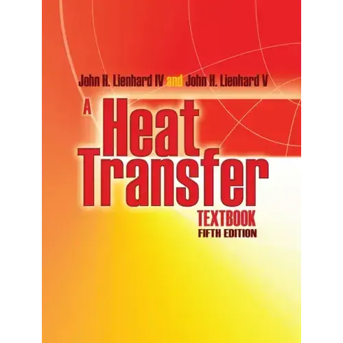 A Heat Transfer Textbook: Fifth Edition