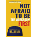 Not Afraid To Be First - The Workbook