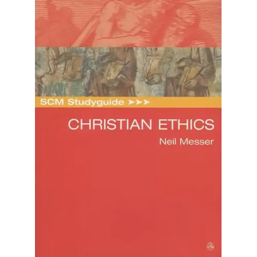 Scm Studyguide: Christian Ethics