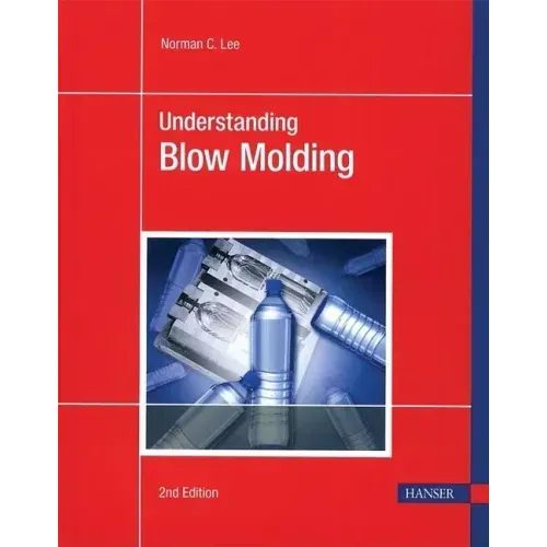 Understanding Blow Molding 2e