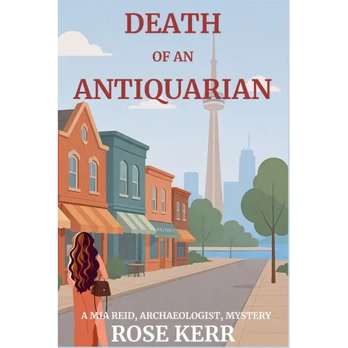 Death of an Antiquarian: A Mia Reid, Archaeologist Mystery