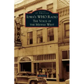 Iowa's WHO Radio: The Voice of the Middle West