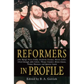 Reformers in Profile