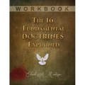 The 16 Fundamental Doctrines Explained: Workbook
