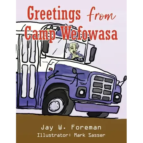 Greetings From Camp Wefowasa