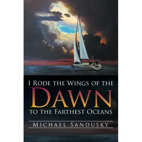 I Rode the Wings of the Dawn to the Farthest Oceans