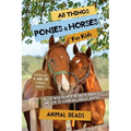 All Things Ponies & Horses For Kids: Filled With Plenty of Facts, Photos, and Fun to Learn all About Horses