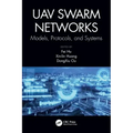UAV Swarm Networks: Models, Protocols, and Systems