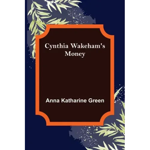 Cynthia Wakeham's Money