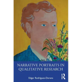 Narrative Portraits in Qualitative Research