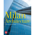 Milan Architecture: The City and Expo