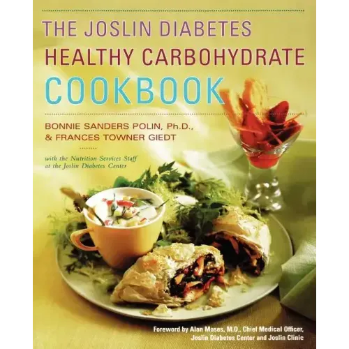 The Joslin Diabetes Healthy Carbohydrate Cookbook