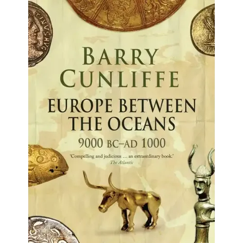 Europe Between the Oceans: 9000 BC-AD 1000