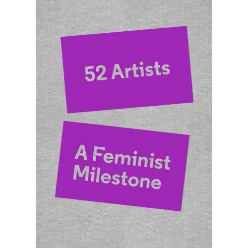 52 Artists: A Feminist Milestone