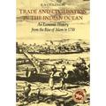 Trade and Civilisation in the Indian Ocean: An Economic History from the Rise of Islam to 1750