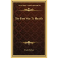 The Fast Way to Health