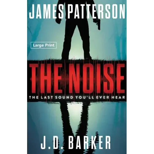 The Noise: A Thriller