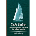 Yacht Racing - The Aerodynamics of Sails and Racing Tactics