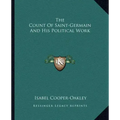 The Count of Saint-Germain and His Political Work