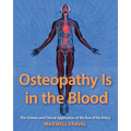 Osteopathy Is in the Blood: The Science and Clinical Application of The Rule of the Artery