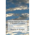 Collection of Thomas A Kempis Classics