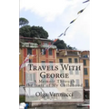 Travels With George: A Memoir Through the Italy of My Childhood