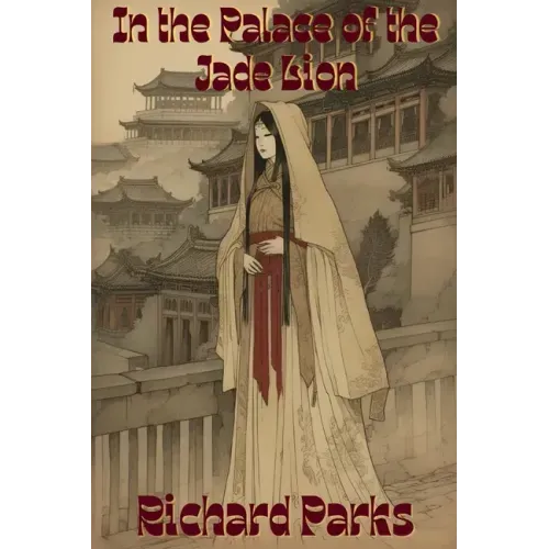 In the Palace of the Jade Lion: A Fairytale Adventure