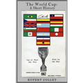 The World Cup: A Short History