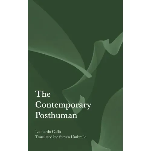 The Contemporary Posthuman