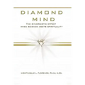 Diamond Mind: The Intelligent, Synergistic Approach to Science and Spirituality
