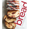 The Bread Collection: Recipes for Baking Artisan Bread at Home