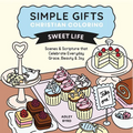 Simple Gifts Christian Coloring: Sweet Life: Scenes & Scripture That Celebrate Everyday Grace, Beauty & Joy Volume 2